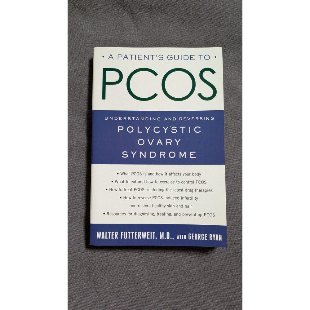 A Patient's Guide to PCOS: Understanding--and Reversing--Polycystic Ovary - GOOD